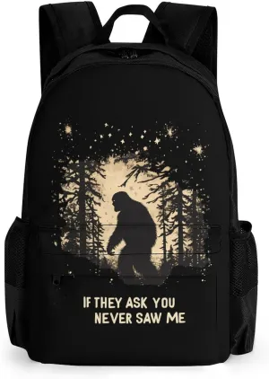 Bigfoot If They Ask You Never Saw Me Fashion Backpack Cute Daypack Unisex Laptop Bag for Travel Business Work